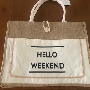 Brand New “Hello Weekend” Tote